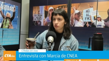 “No quieren que tengamos un desarrollo nuclear soberano, es lo mismo que pasó en los 90 con la entrega de sectores a EE.UU”
